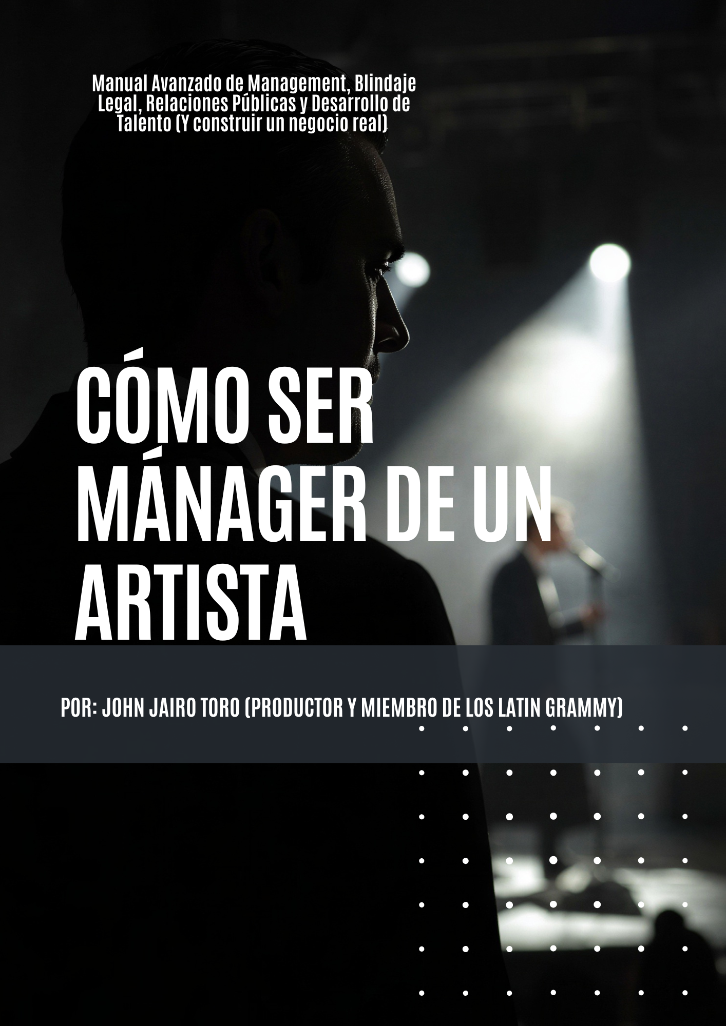 Portada del manual Cómo Ser Mánager de un Artista